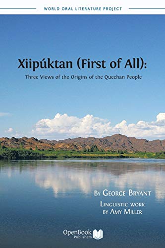 Stock image for Xiipuktan (First of All): Three Views of the Origins of the Quechan People for sale by Lucky's Textbooks