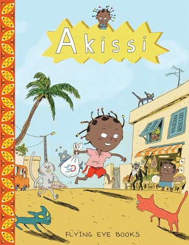 Stock image for Akissi : Feline Invasion for sale by Better World Books