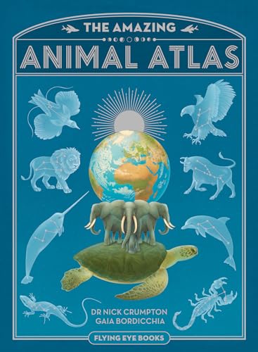 Stock image for The Amazing Animal Atlas for sale by ThriftBooks-Atlanta