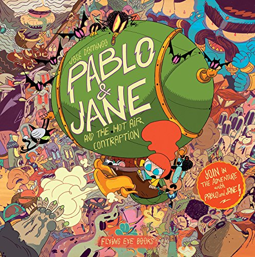 9781909263369: PABLO & JANE AND THE HOT AIR CONTRAPTION