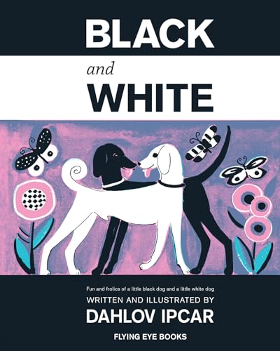 Beispielbild fr Black And White (Dahlov Ipcar Collection) zum Verkauf von SecondSale