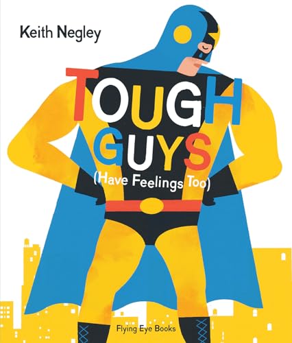 9781909263666: Tough Guys Have Feelings Too