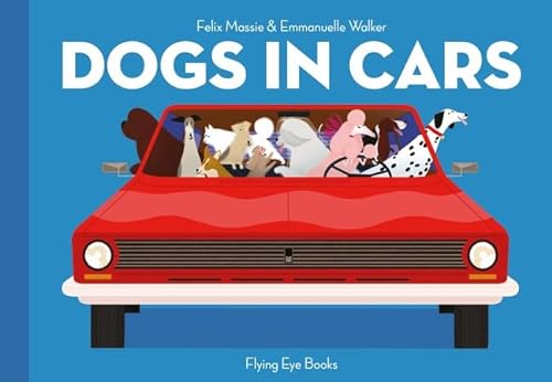 Beispielbild fr Dogs In Cars zum Verkauf von Better World Books