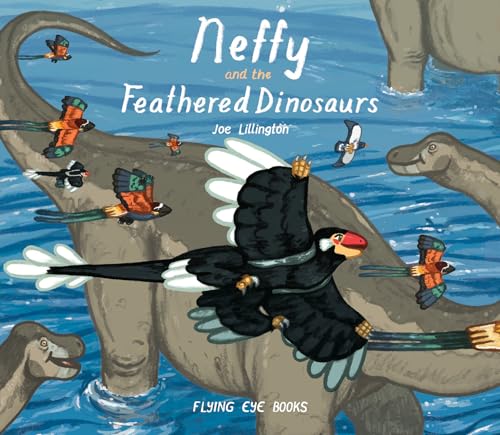 Stock image for Neffy and the Feathered Dinosaurs for sale by SecondSale