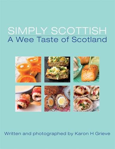 Beispielbild fr Simply Scottish A Wee Taste of Scotland zum Verkauf von WorldofBooks