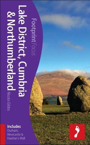 Beispielbild fr Lake District, Cumbria & Northumberland Footprint Focus Guide (includes Durham, Newcastle & Hadrian's Wall) zum Verkauf von WorldofBooks