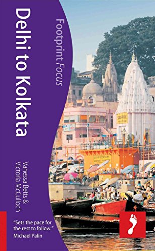 9781909268401: Delhi to Kolkata Footprint Focus Guide [Idioma Ingls]