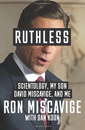 Stock image for "Ruthless: Scientology, My Son David Miscavige, and Me" for sale by Hawking Books