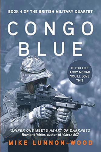 Beispielbild fr Congo Blue: Volume 4 (The British Military Quartet) zum Verkauf von WorldofBooks