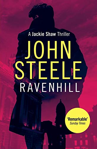 Beispielbild fr Ravenhill: the first in an electrifying new thriller series: An Explosive Thriller Set in the Violent Belfast Underworld Past and Present: Volume 1 (Jackie Shaw) zum Verkauf von WorldofBooks