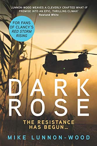 Beispielbild fr Dark Rose: A breathtaking, action-packed military thriller zum Verkauf von WorldofBooks