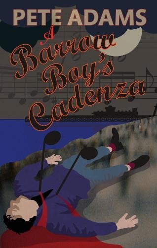 Beispielbild fr A Barrow Boy's Cadenza (Kind Hearts & Martinets trilogy) (Kind Hearts and Martinets) zum Verkauf von AwesomeBooks