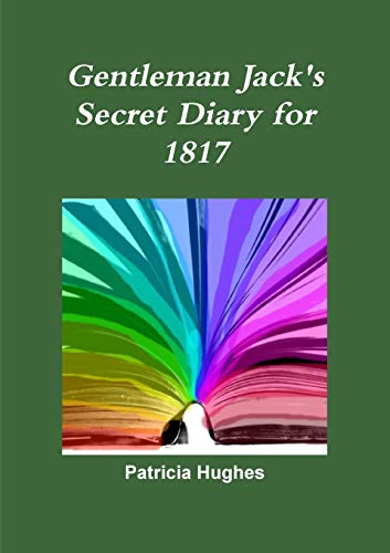 Stock image for Gentleman Jack Anne Lister's Secret Diary for 1817 2 for sale by PBShop.store US