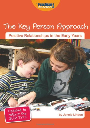 Beispielbild fr The Key Person Approach (Positive Relationships in the Early Years): Updated to Reflect the 2012 Revised EYFS zum Verkauf von WorldofBooks