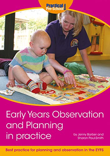 Stock image for Early Years Observation and Planning in Practice : A Practical Guide for Observation and Planning in the EYFS for sale by Better World Books Ltd