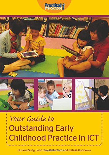 Beispielbild fr Your Guide to Outstanding Early Childhood Practice in ICT zum Verkauf von WorldofBooks