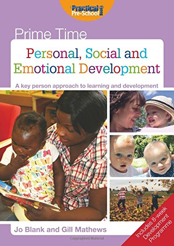 Beispielbild fr Personal, Social and Emotional Development: A Key Person Approach to Learning and Development (Prime Time) zum Verkauf von Monster Bookshop