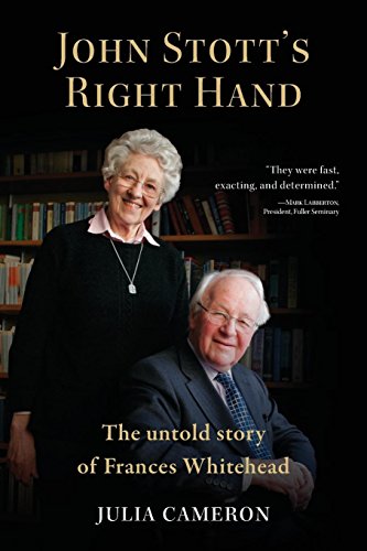 Stock image for John Stott's Right Hand: The Untold Story of Frances Whitehead for sale by WorldofBooks