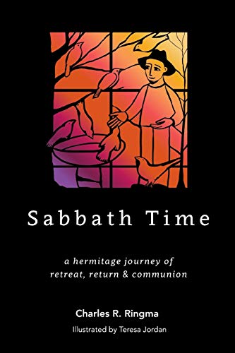 Imagen de archivo de Sabbath Time: a hermitage journey of retreat, return & communion a la venta por WorldofBooks
