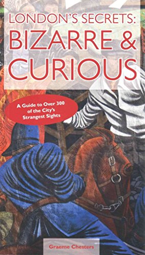 Beispielbild fr London's Secrets: Bizarre & Curious zum Verkauf von WorldofBooks