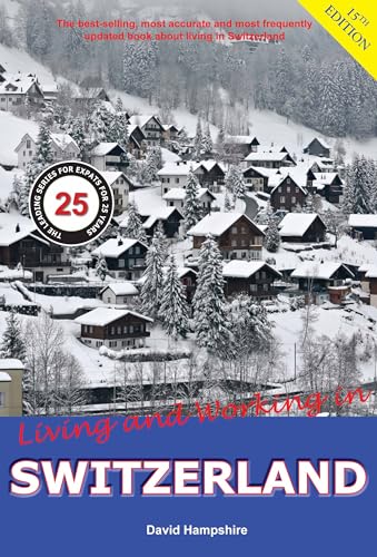 Beispielbild fr Living and Working in Switzerland: A Survial Handbook zum Verkauf von ThriftBooks-Atlanta