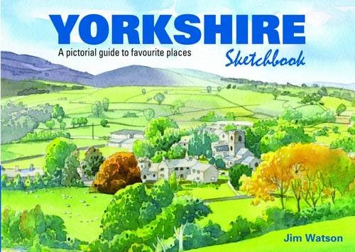 Beispielbild fr Yorkshire Sketchbook (Sketchbooks): A Pictorial Guide to Favourite Places: 6 zum Verkauf von WorldofBooks