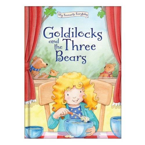 Beispielbild fr Goldilocks and the Three Bears: 3 (My Favourite Fairytales) zum Verkauf von WorldofBooks