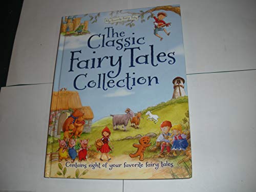 9781909290259: THE CLASSIC FAIRY TALES COLLECTION Hardcover