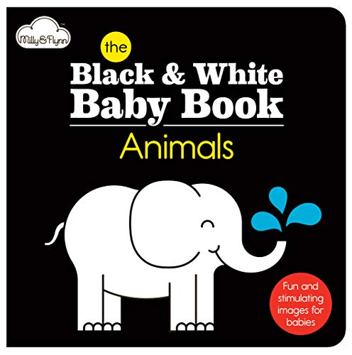 Stock image for Milly & Flynn The Black & White Baby Book - Animals for sale by AwesomeBooks