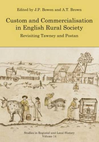 Beispielbild fr Custom and Commercialisation in English Rural Society zum Verkauf von Blackwell's
