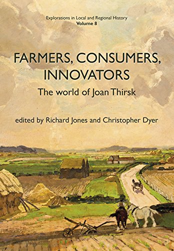 Imagen de archivo de Farmers, Consumers, Innovators: The World of Joan Thirsk (Explorations in Local and Regional Histo) a la venta por HPB-Red
