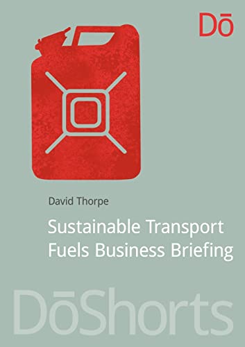 Stock image for Sustainable Transport Fuels Business Briefing for sale by THE SAINT BOOKSTORE