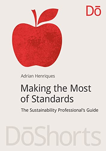 Stock image for Making the Most of Standards The Sustainability Professional's Guide DoShorts for sale by PBShop.store US