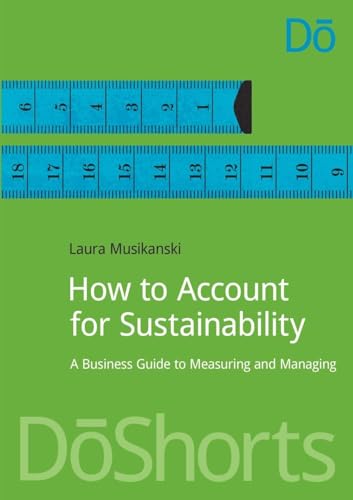 Stock image for How to Account for Sustainability A Simple Guide to Measuring and Managing DoShorts for sale by PBShop.store US