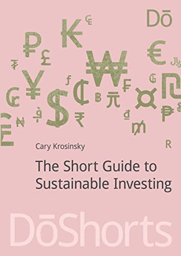 Beispielbild fr The Short Guide to Sustainable Investing (Doshorts) zum Verkauf von Chiron Media