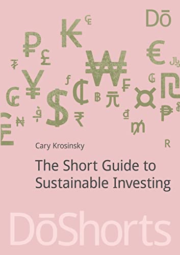 Stock image for The Short Guide to Sustainable Investing (Doshorts) for sale by Chiron Media