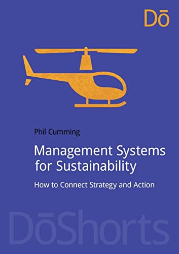 Beispielbild fr Management Systems for Sustainability: How to Connect Strategy and Action zum Verkauf von THE SAINT BOOKSTORE