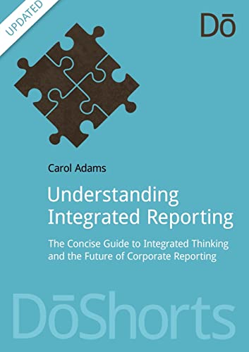 Stock image for Understanding Integrated Reporting: The Concise Guide to Integrated Thinking and the Future of Corporate Reporting (Doshorts) for sale by Chiron Media