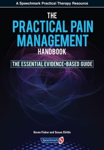 Stock image for The Practical Pain Management Handbook: The Essential Evidence-Based Guide for sale by WorldofBooks