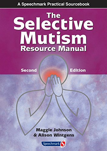 9781909301337: The Selective Mutism Resource Manual: 2nd Edition (A Speechmark Practical Sourcebook)