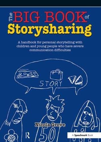 9781909301405: THE BIG BOOK OF STORYSHARING: A Handbook for Personal Storytelling with Children and Young People Who Have Severe Communication Difficulties