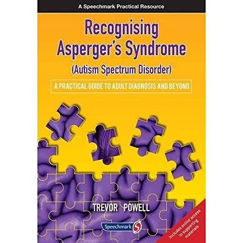 9781909301528: Recognising Asperger's Syndrome (Autism Spectrum Disorder): A Practical Guide to Adult Diagnosis and Beyond