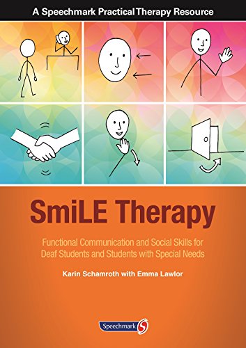 Beispielbild fr SmiLE Therapy: Functional Communication and Social Skills for Deaf Students and Students with Special Needs zum Verkauf von Monster Bookshop