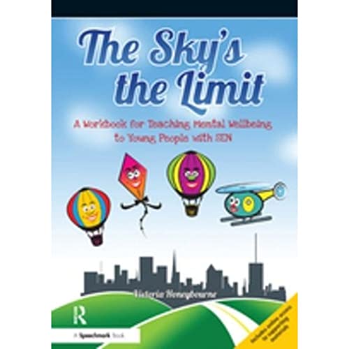 9781909301702: The Sky's the Limit: A Workbook for Teaching Mental Wellbeing to Young People with SEN