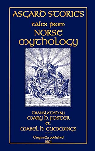 9781909302068: Asgard Stories - Stories from Norse Mythology