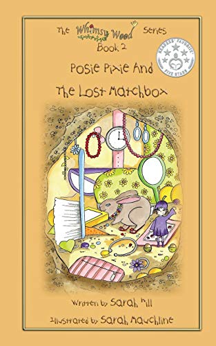 Stock image for Posie Pixie and the Lost Matchbox: 2 (The Whimsy Wood Series) for sale by WorldofBooks