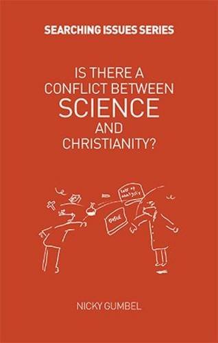 Stock image for Is There A Conflict Between Science & Christianity? (Searching Issues) for sale by MusicMagpie