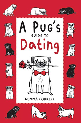 9781909313101: A Pug's Guide to Dating