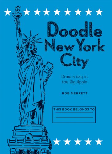 Stock image for Doodle New York City: Draw a day in one of the worlds greatest cities for sale by Books From California