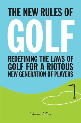 Stock image for The New Rules of Golf: Redefining the game for a new generation of players for sale by SecondSale